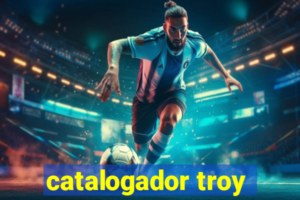 catalogador troy